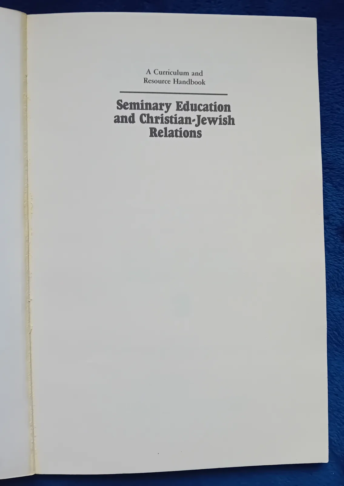 Eugene J. Fisher. Seminary Education and Christian-Jewish Relations. Wydanie I, 1983r.